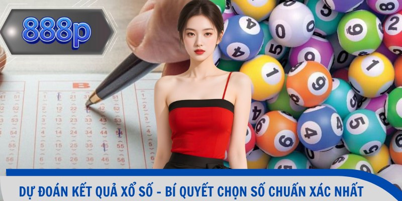 Dự đoán kết quả xổ số